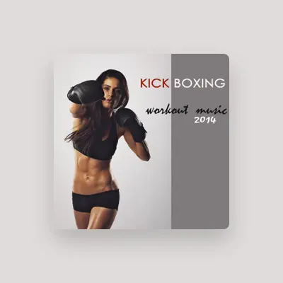 Listen to Kickboxing Music Dj, watch music videos, read bio, see tour dates & more!