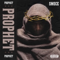 Prophet (feat. Scion Rae & $ir Williams) - Single - SmoCe