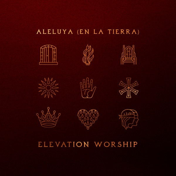 Aleluya (En La Tierra) - Elevation Worship & Elevation Español
