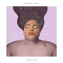 We Already (feat. M11son) [Radio Edit] Maliyah