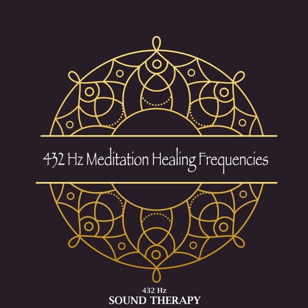 Meditation Healing Frequencies (Deep Relaxation Sound Waves) [feat. 432 Hz Chroma & 432 Hz Skychild]