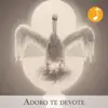 Canto Católico - Adoro te devote