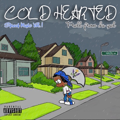 Cold Hearted Street Music (Vol 1)