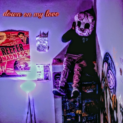 Down on my love (feat. GHXST!) - Single