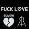 Fuck Love - Bumon lyrics