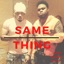 Same Thing (feat. Agent Di Realest) - Single
