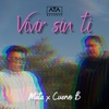 Vivir Sin Ti - Single