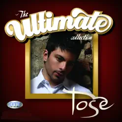 The Ultimate Collection - Tose Proeski