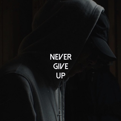 Never Give Up - Single