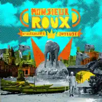 Il pleut des cordes — Monsieur Roux