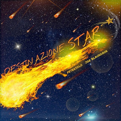 Destinazione Star (feat. Joe BlackDock) - Single