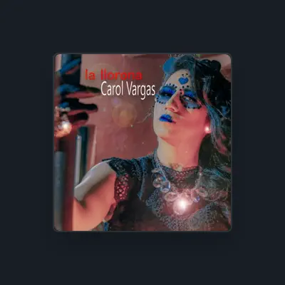 Listen to Carol Vargas, watch music videos, read bio, see tour dates & more!