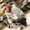 Troop - Dread Suma lyrics