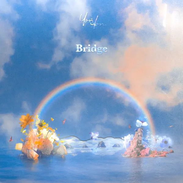 Bridge by YonYon – Apple Music