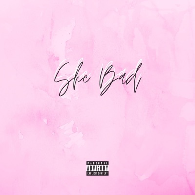 She Bad (feat. Ben Cornell) - Single