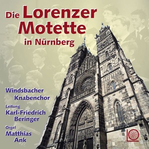 Die Lorenzer Motette in Nürnberg