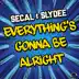 Everything's Gonna Be Alright (Ken Grassive Remix) song reviews