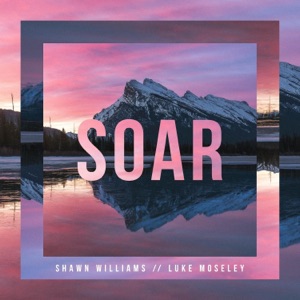 Soar - EP