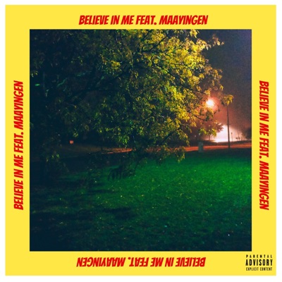 Believe in Me (feat. Maayingen) - Single