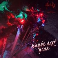 Maybe Next Year - Single - Decks