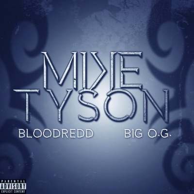 Mike Tyson (feat. Big O.G.) - Single