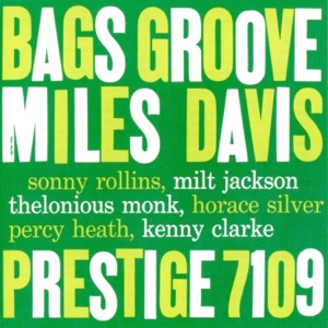 Bags' Groove (feat. Thelonious Monk, Milt Jackson, Kenny Clarke & Percy Heath) [RVG Remaster]