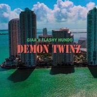 Demon Twinz - Single - Giaa Da Alpha & Flashy hundo