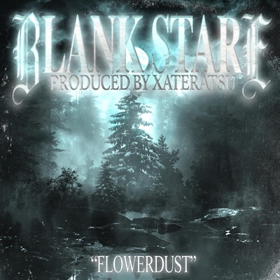 FLOWERDUST (feat. Xateratsu) - Single
