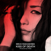 KISS OF DEATH(Produced by HYDE) - Mika Nakashima