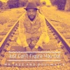 Just Can't Figure You Out - Single