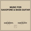 Music for Saxofone & Bass Guitar artwork