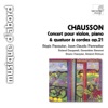 Ernest Chausson Concert for Violin, Piano and String Quartet, Op. 21: II. Sicilienne Chausson: Concert for Violin, Piano and String Quartet