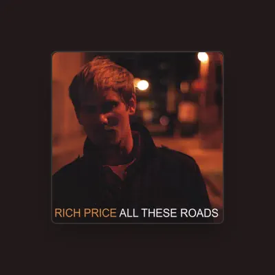 Listen to Rich Price, watch music videos, read bio, see tour dates & more!
