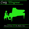 Musical Gems XV for Ballet Class - Craig Wingrove