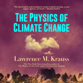The Physics of Climate Change (Unabridged) - Lawrence M. Krauss Cover Art