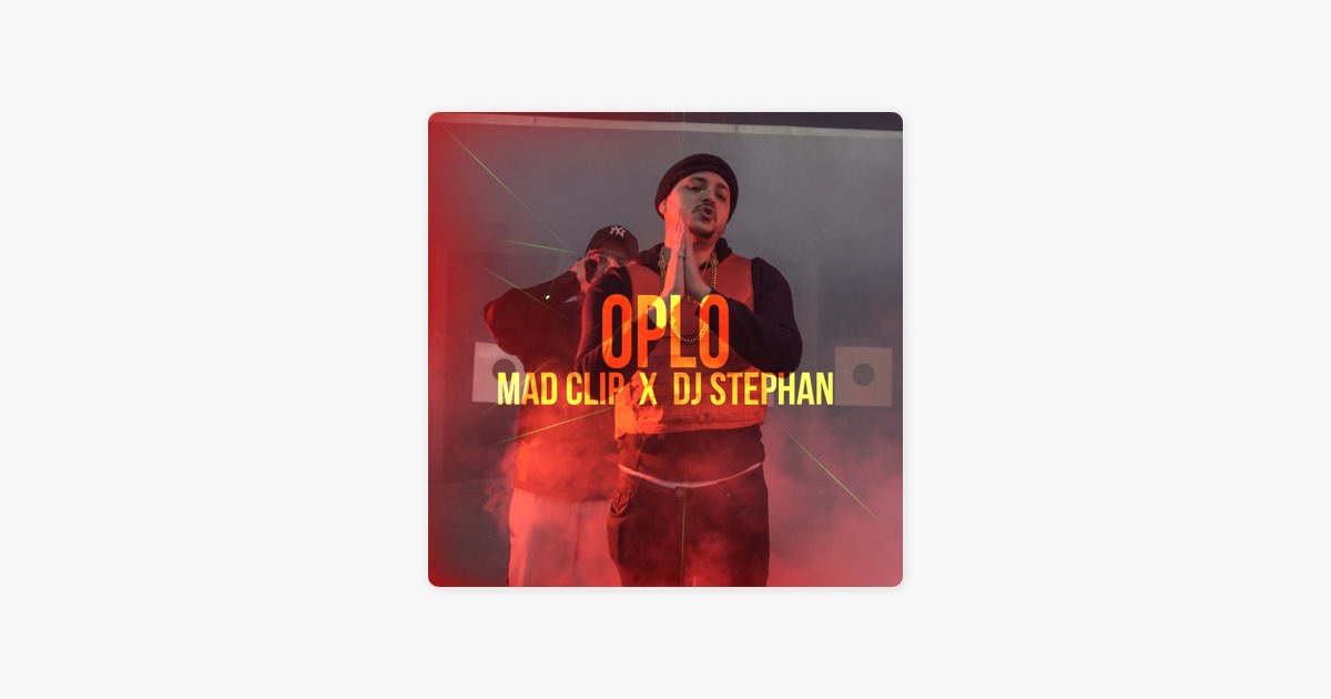Oplo (feat. DJ Stephan) by Mad Clip - Song on Apple Music