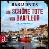 Die schöne Tote von Barfleur - Kommissar Philippe Lagarde - Ein Kriminalroman aus der Normandie, Band 2 (Ungekürzt) - Maria Dries