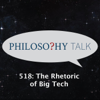 518: The Rhetoric of Big Tech (feat. Adrian Daub) - Philosophy Talk