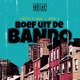 Boef Uit de Bando feat Makkie Dema G Single