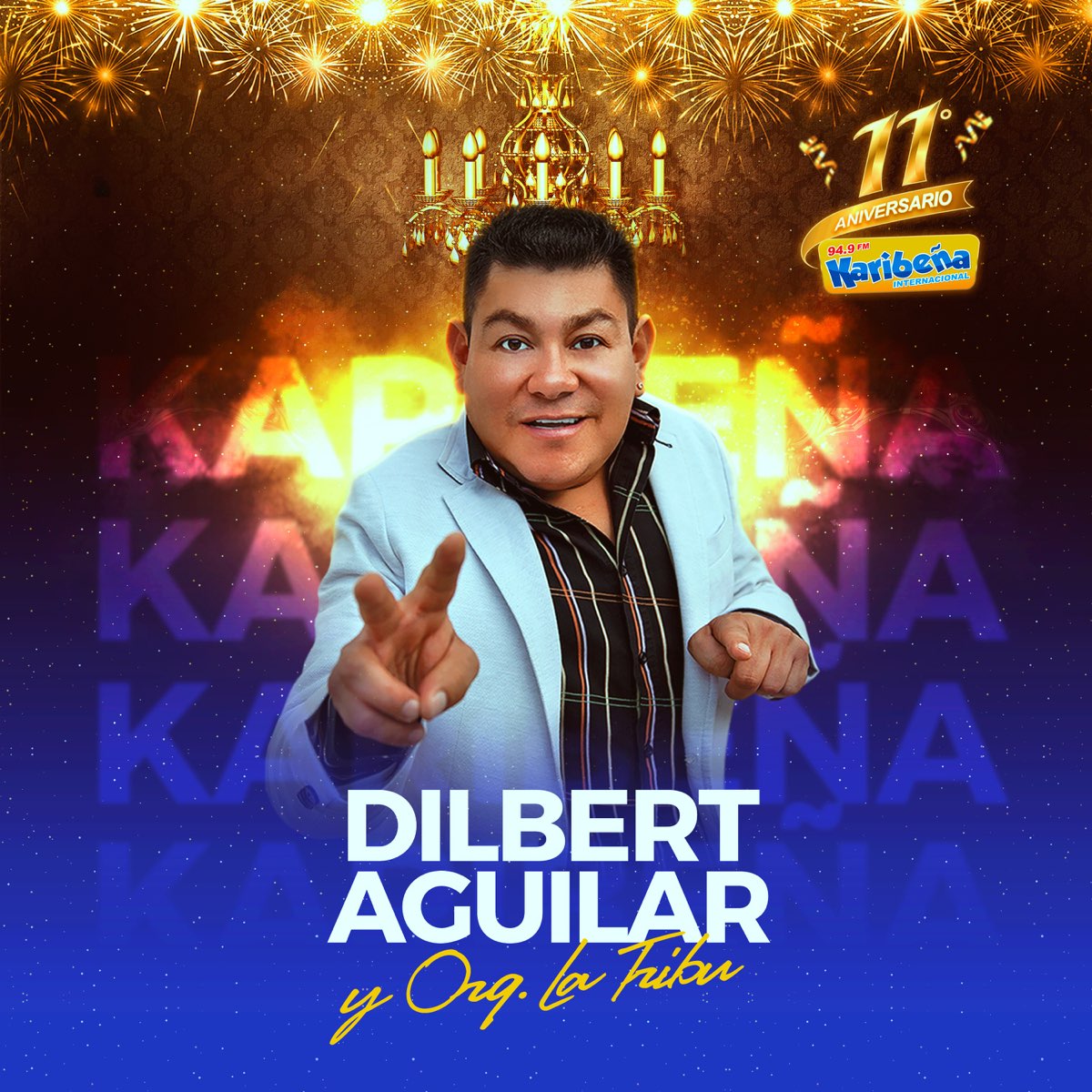 11 Aniversario Radio Karibeña (En Vivo) - Single – Album par Dilbert  Aguilar Y Su Orquesta La Tribu – Apple Music