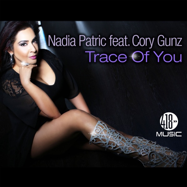 Trace of You - Nadia Patric & Cory Gunz