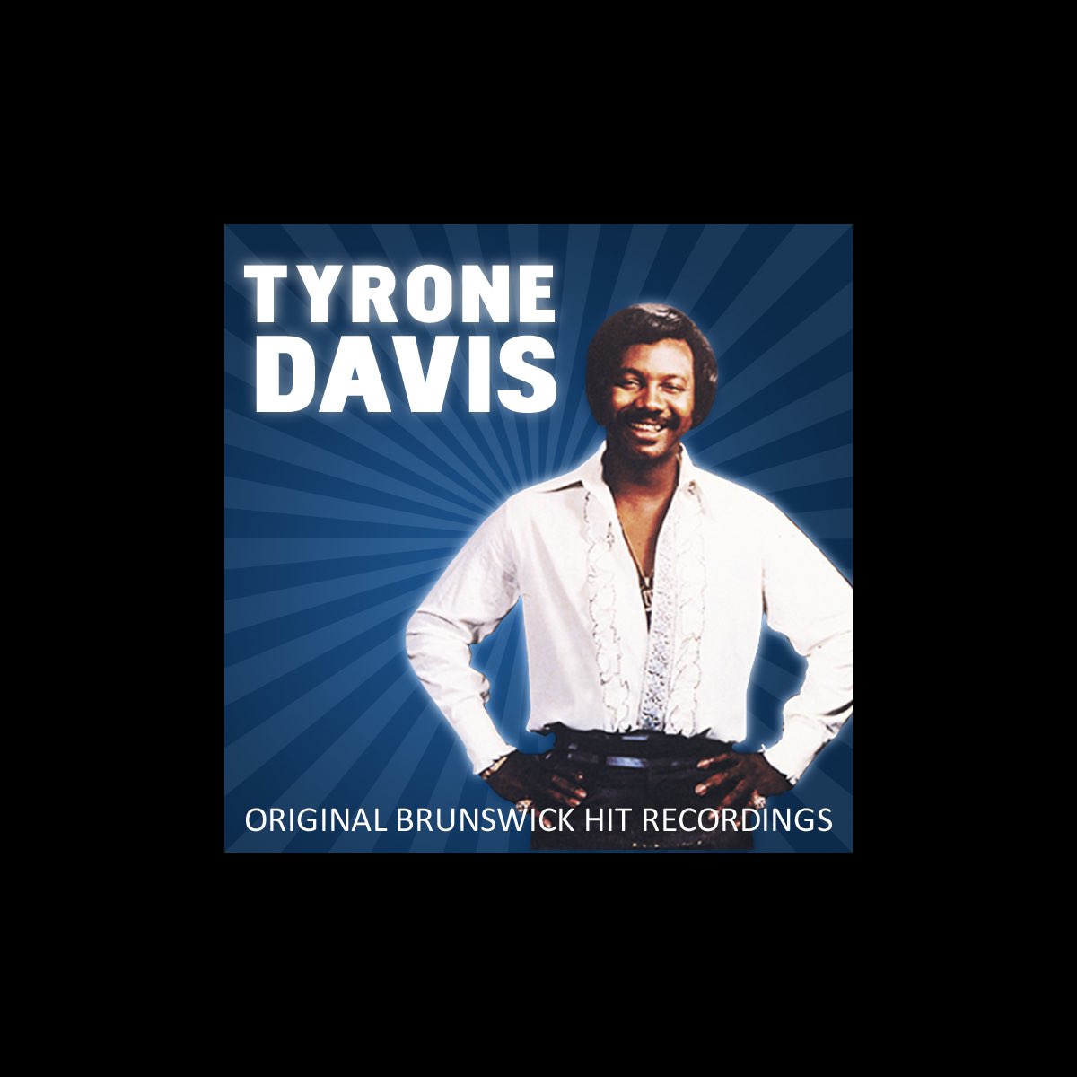 ‎Original Brunswick Hit Recordings - Album by Tyrone Davis - Apple Music