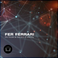 The House at the End of Eternity - Single - Fer Ferrari