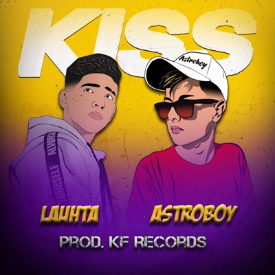 Kiss (feat. Lauhta & Astro) - Single