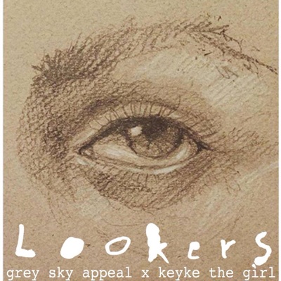 Lookers (feat. Keyke the Girl & Subtex) - Single