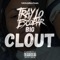 Big Clout - Traylo Escobar lyrics