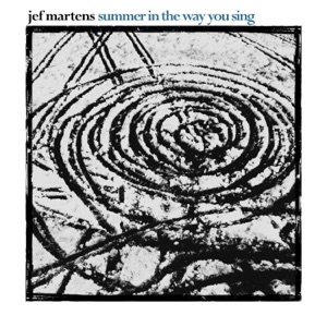 Summer In The Way You Sing