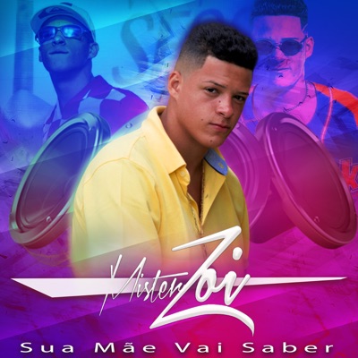 Sua Mãe Vai Saber - Single