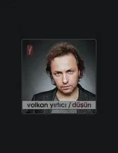 Listen to Volkan Yırtıcı, watch music videos, read bio, see tour dates & more!
