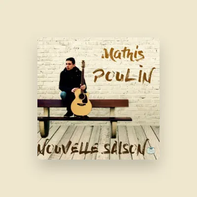 Listen to Mathis Poulin, watch music videos, read bio, see tour dates & more!